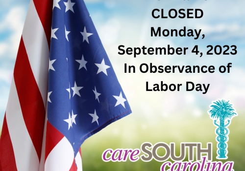 Closed Labor Day Caresouth Carolina